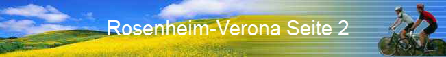 Rosenheim-Verona Seite 2                 
